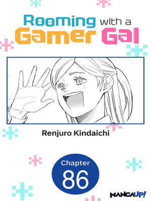 cover image of Rooming with a Gamer Gal, Chapter 86